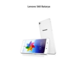 Lenovo S60 Batarya Pil